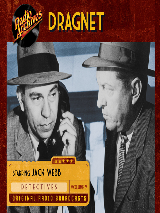 Title details for Dragnet, Volume 9 by Jack Webb - Available